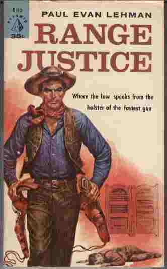 Range Justice - Where the law speaks from the holster of the fastest gun