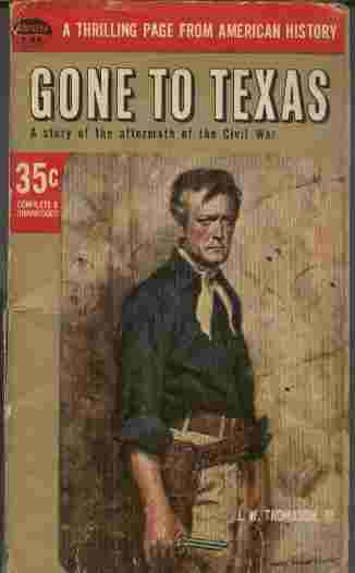Gone to Texas - A story of the aftermath of the Civil War