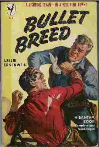 Bullet Breed - A Fighting Texan - In a Hell-Bent Town!
