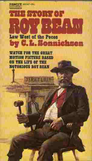 The Story of Roy Bean - Law West of the Pecos