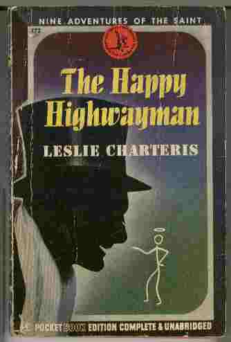 The Happy Highwayman - Some Further Adventures of the Saint