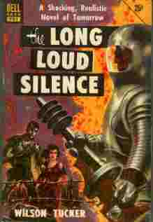 The Long Loud Silence