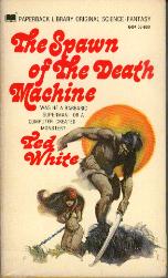 The Spawn of the Death Machine