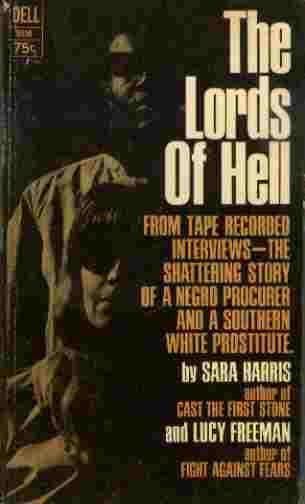 The Lords of Hell - The Shattering Story of a Negro Procurer and a Southern White Prostitute