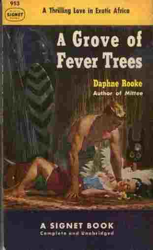 A Grove of Fever Trees - A Thrilling Love in Exotic Africa