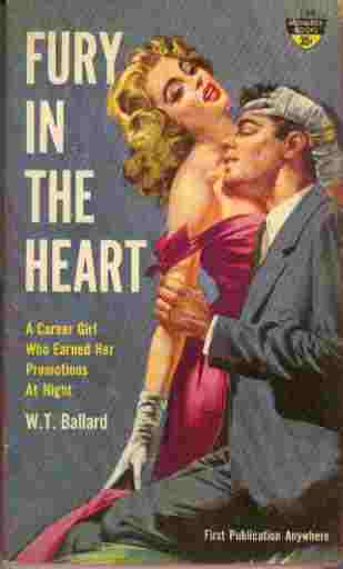 Fury in the Heart - A Career Girl who Earned Her Promotions at Night