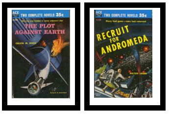 The Plot Against Earth / Recruit for Andromeda - Ace Double