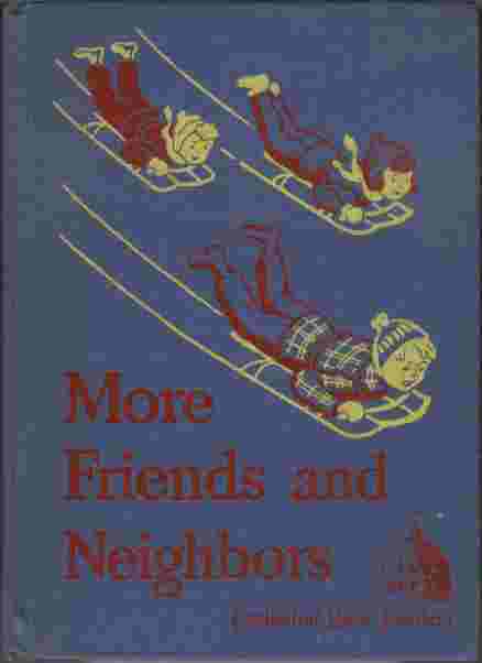 More Friends and Neighbors - Cathedral Basic Readers