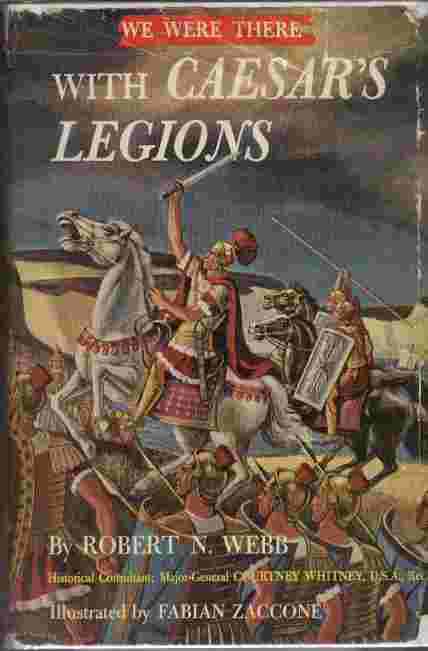 We Were There with Caesar's Legions