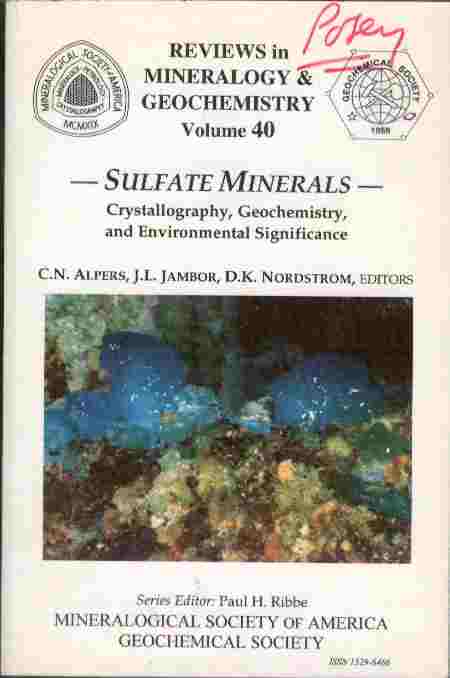Sulfate Minerals - Crystallography Geochemistry and Environmental Significance - Reviews in Mineralogy & Geochemistry - Volume 40