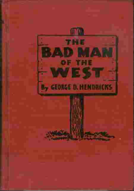 Image for The Bad Man of the West The Bad Man of the West