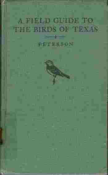 A Field Guide to the Birds of Texas - and Adjacent States