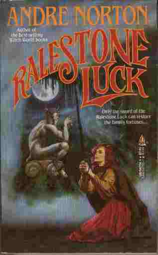 Ralestone Luck - Only the sword of the Ralestone Luck can restore the family fortunes.