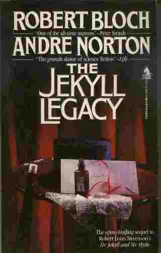 The Jekyll Legacy - The spine-tingling sequel to Robert Louis Stevenson's Dr. Jekyll and Mr. Hyde