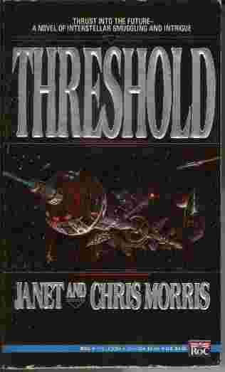 Threshold - Thrust into the future - A novel of interstellar smuggling and intrigue