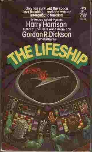 The Lifeship - Only ten survived the space liner's bombing. and one was an intergalactic terrorist!