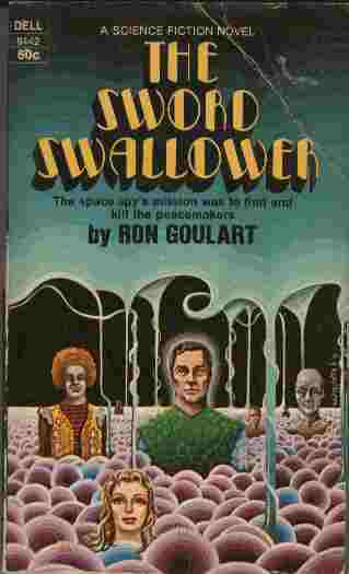 The Sword Swallower - The space spy's mission was to find and kill the peacemakers