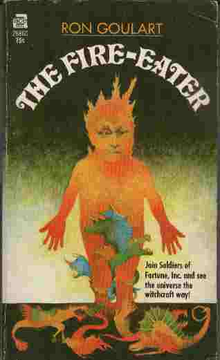 The Fire-Eater - Join Soldiers of Fortune, Inc. and see the universe the witchcraft way!
