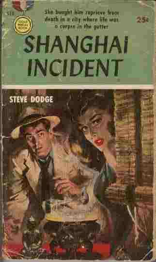 Shanghai Incident - She bought him reprieve from death in a city where life was a corpse in the gutter