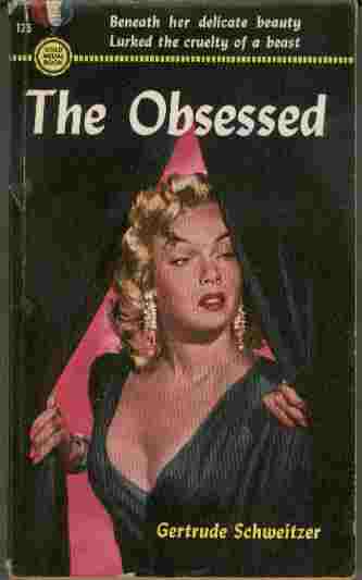 The Obsessed - Beneath her delicate beauty lurked the cruelty of a beast