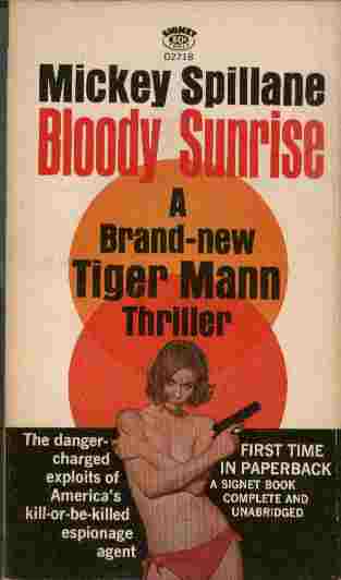 Bloody Sunrise - The danger-charged expoits of America's kill-or-be-killed espionage agent