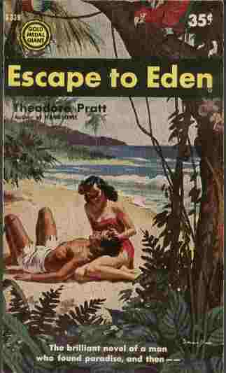Escape to Eden - The brilliant novel of a man who found paradise, and then .