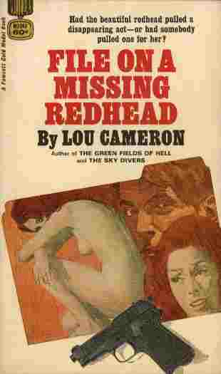 File on a Missing Redhead - Had the beautiful redhead pulled a disappearing act - or had somebody pulled one for her