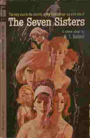 The Seven Sisters - The only clue to the identity of the mad bomber lay with one of .