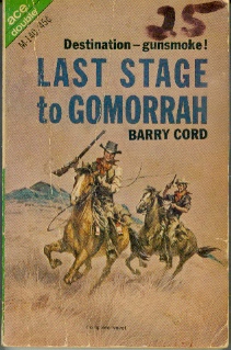 Last Stage to Gomorrah -- Ace Double with Deadly like a .45 by Reese Sullivan