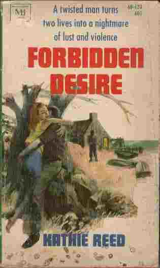 Forbidden Desire - A twisted man turns two lives into a nightmare of lust and violence