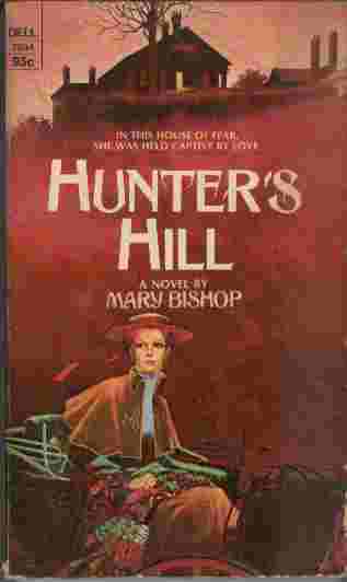 Hunter's HIll - In this house of fear, she was held captive by love.