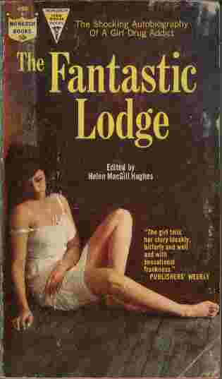 The Fantastic Lodge - The shocking autobiography of a girl drug addict