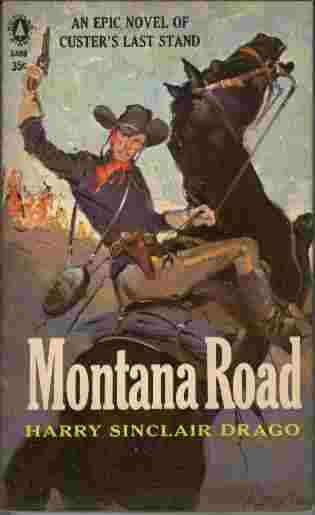 Montana Road - An epic novel of Custer's last stand