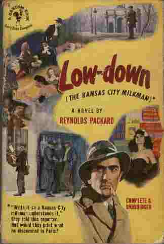 Low-down (The Kansas City milkman)* - *Write it so a Kansas City milkman understands it," they told this reporter. But would they print what he discovered in Paris