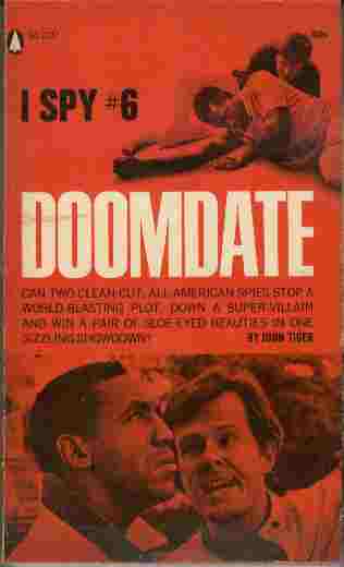 Doomdate - Can two clean-cut all-American spies stop a world-blasting plot, down a super-villain and win a pair of sloe-eyed beauties in one sizzling showdown