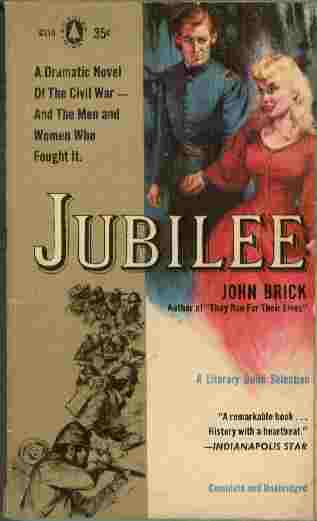 Jubilee - A dramatic novel of the Civil War - and the men and women who fought it.