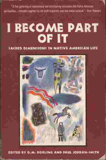I Became Part of It - Sacred dimensions in Native American life