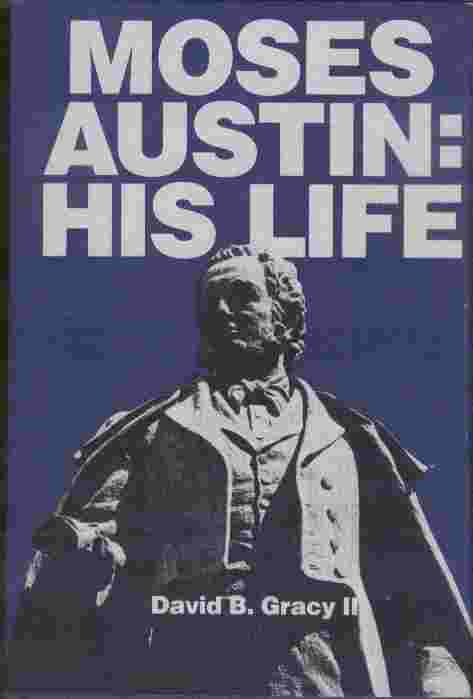 Moses Austin: His Life
