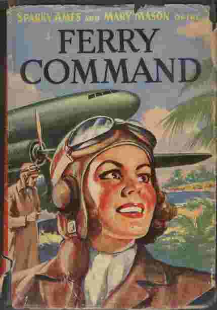 Sparky Ames and Mary Mason of the Ferry Command