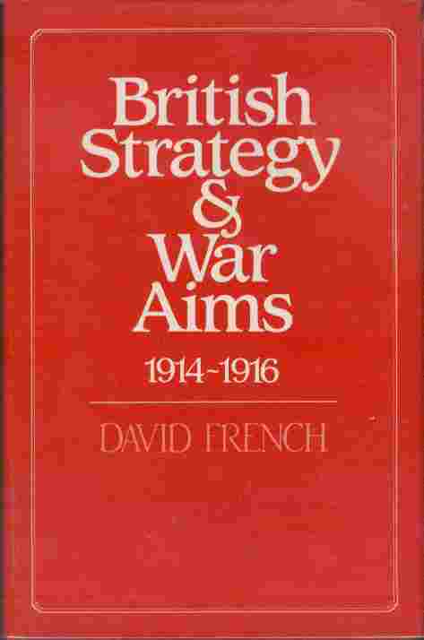 British Strategy & War Aims - 1914-1916