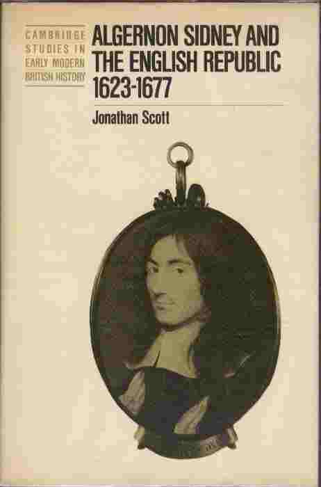 Algernon Sidney and the English Republic 1623-1677