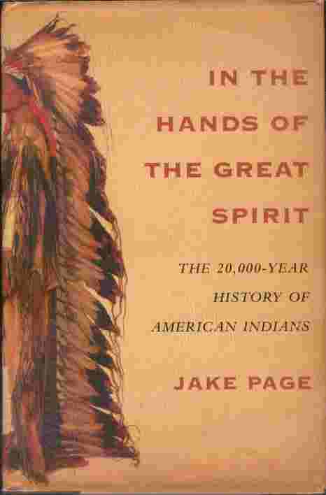 In the Hands of the Great Spirit - The 20,000-year history of American Indians