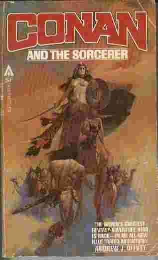 Conan and the Sorcerer - The world's greatest fantasy hero is back - in an all-new illustrated adventure!!