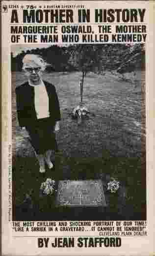 A Mother in History - Marguerite Oswald, the mother of the man who killed Kennedy
