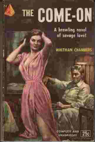 The Come-On - A brawling novel of savage love!
