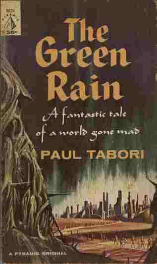 The Green Rain - A fantastic tale of a world gone mad