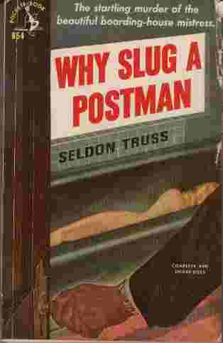 Why Slug a Postman - The startling murder of the beautiful boarding-house mistress.