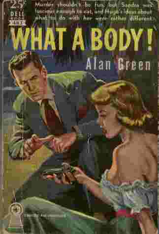 What a Body! - Murder shouldn't be fun, but Sandra was luscious enough to eat, and Hugo's ideas about what to do with her were rather different.