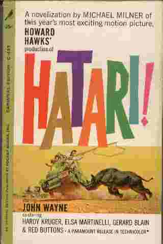 Hatari! - They were in the toughest business in the world - capturing live African animals for zoos all over the world. They were doing all right at it, too, until she came along.
