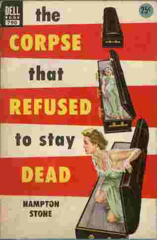 The Corpse that Refused to Stay Dead